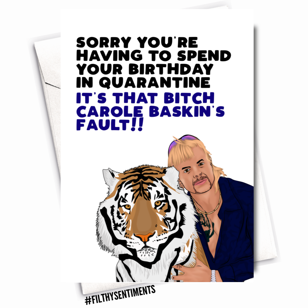 Filthy Sentiments - Tiger King Birthday Card