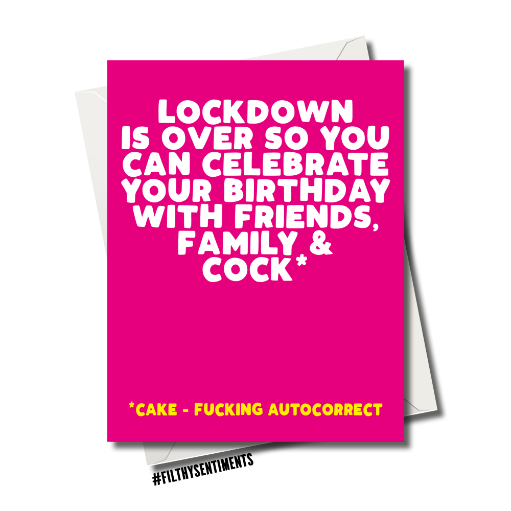 Filthy Sentiments - Lockdown Cock Birthday Card
