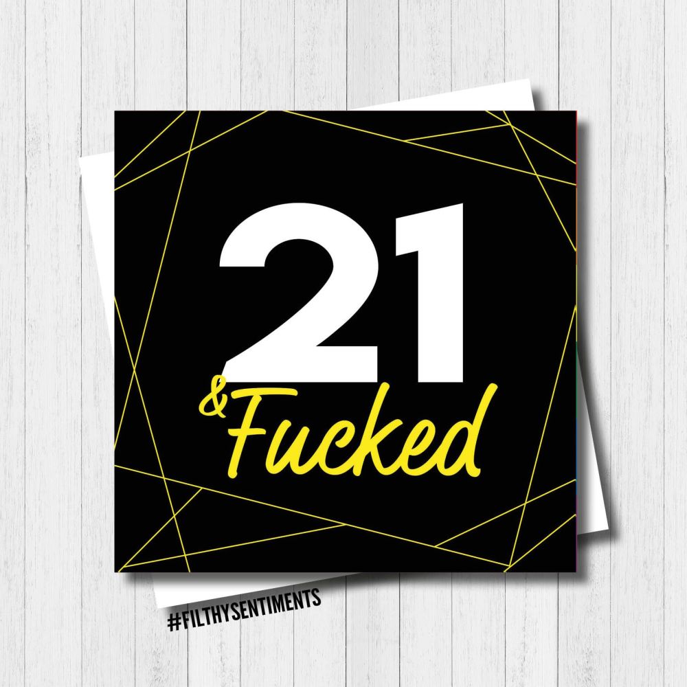 Filthy Sentiments - 21 & F*cked Card