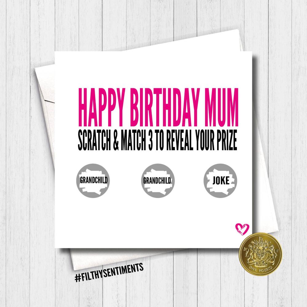 Filthy Sentiments - Birthday Mum Scratch Card
