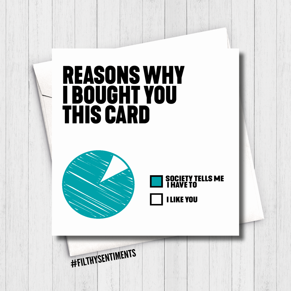 Filthy Sentiments - Reasons Why Pie Chart Card