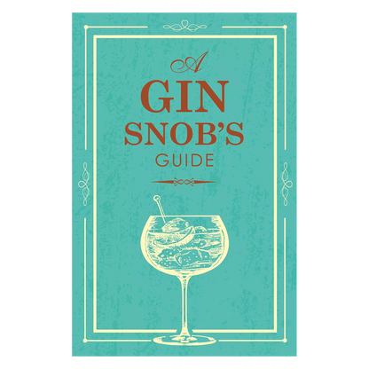 A Gin Snobs Guide Book