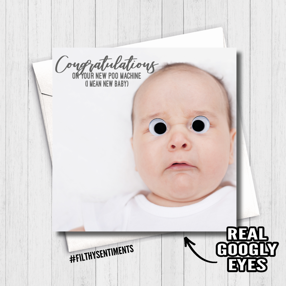 Filthy Sentiments - Poo Machine Baby with Googly Eyes Card
