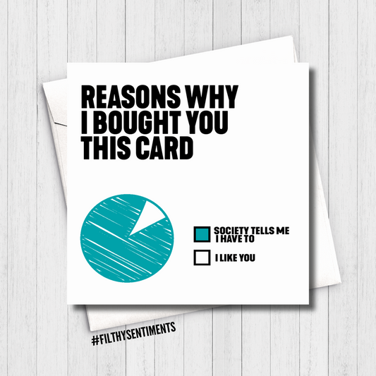 Filthy Sentiments - Reasons Why Pie Chart Card