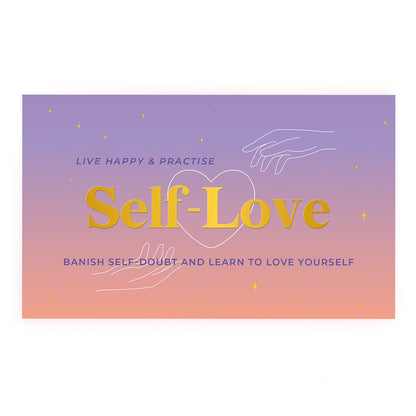 Live Happy & Practice Self-Love Cards